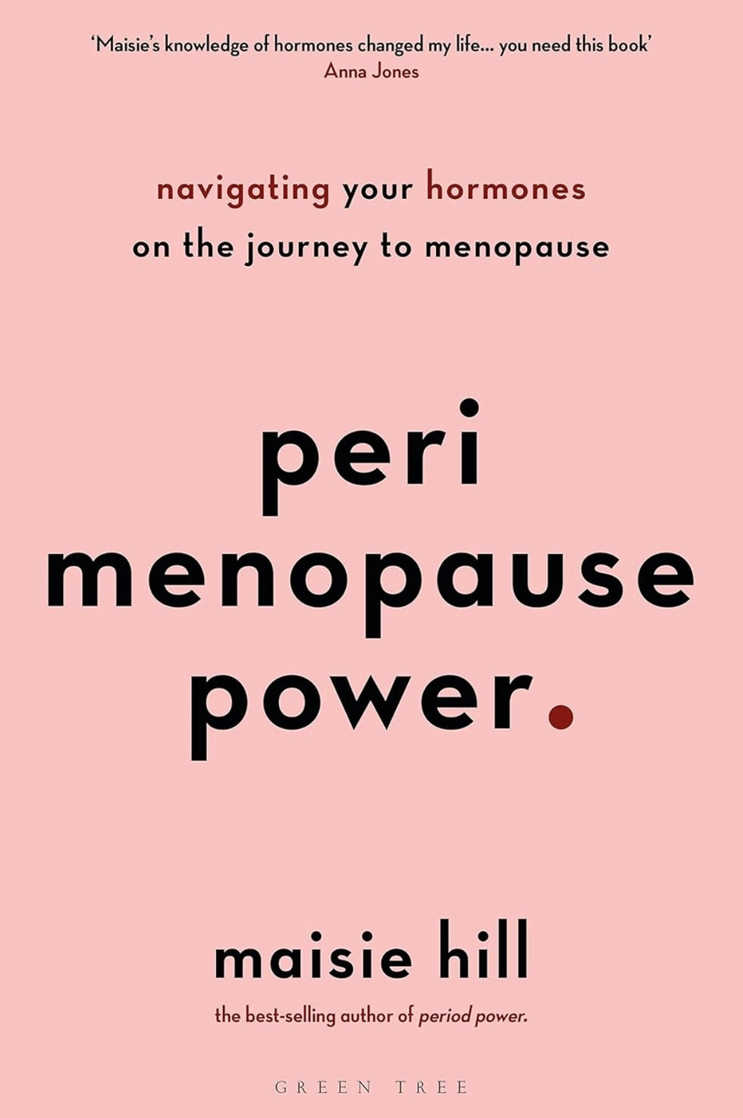 Perimenopause Power: Navigating your hormones on the journey to menopause Paperback