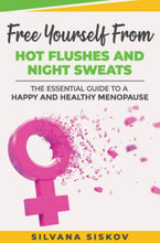 Load image into Gallery viewer, Free Yourself From Hot Flushes and Night Sweats: The Essential Guide to a Happy and Healthy Menopause HALF PRICE RRP
