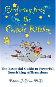 Ordering from the Cosmic Kitchen: The Essential Guide to Powerful, Nourishing Affirmations