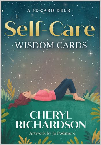 Self-Care Wisdom Cards by Cheryl Richardson